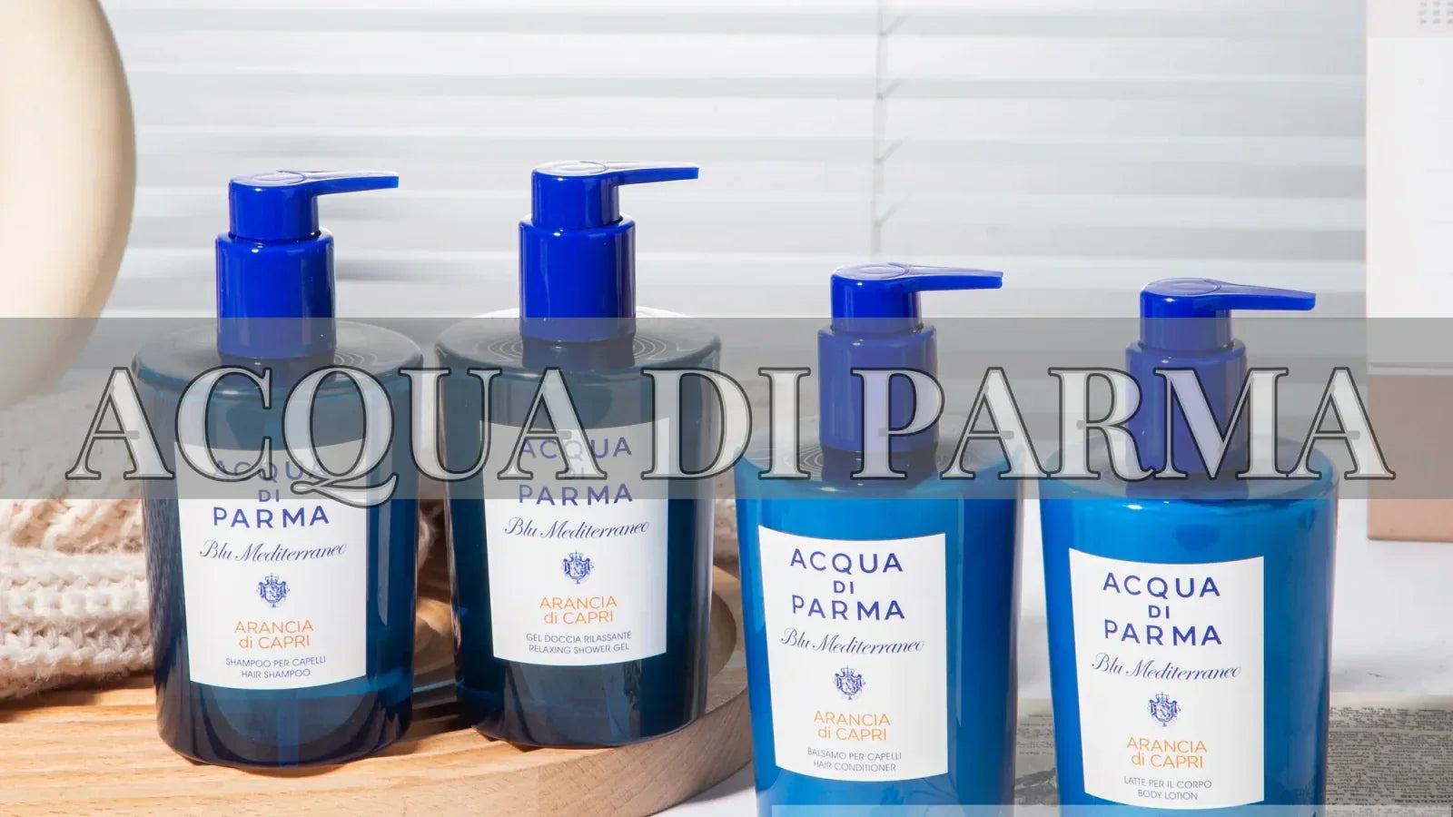 ACQUA DI PARMA Hair & Skin Care